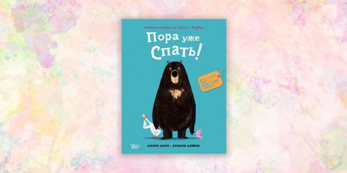knjige za otroke: "medved in Gusik. Čas je za spanje! ", John Jory