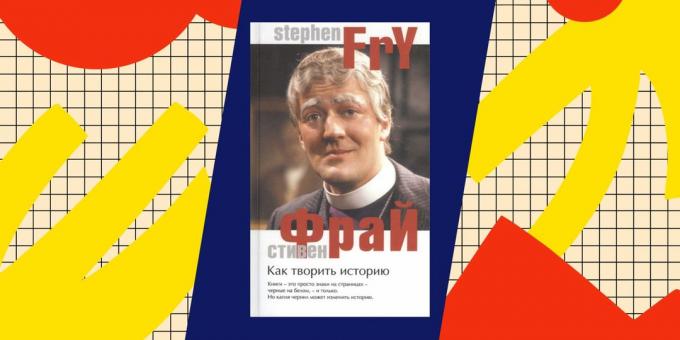 Najboljše knjige o popadantsev: "v zgodovino", Stephen Fry