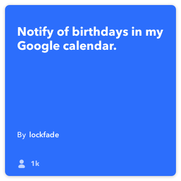 IFTTT Recept: obvestila o rojstni dan v mojem Google koledar. povezuje Google koledar Pushover