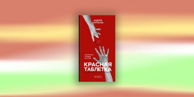 Psihologija knjige: "Red tabletke. Sprijaznimo se! "A. V. Kurpatov