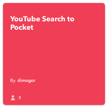 IFTTT Recept: YouTube Iskanje za Pocket