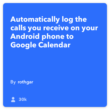 IFTTT Recept: Log moji odgovori na klice v Google Koledar connect android telefon, klic na google-koledar