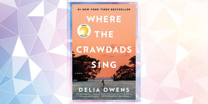 Najbolj pričakovani knjiga v 2019: "Kje petje rakovice," Delia Owens