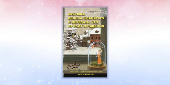 "Moja babica mi je povedal, da pokleknil in trdijo, da prosi za odpuščanje," Fredrik Bäckman