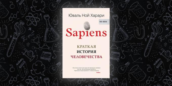 «Sapiens. Zgodovina kratek človeštva, "Yuval Noah Harari