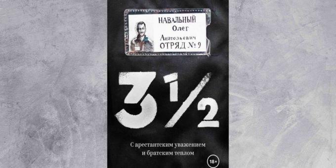 «3½. Glede zapornika in bratsko toplino, "Oleg Navalny