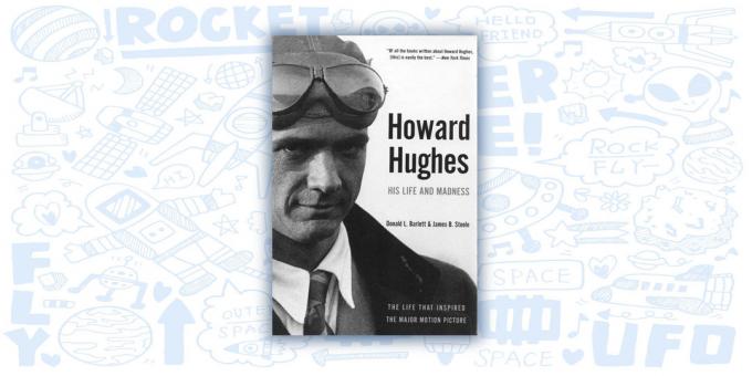 Howard Hughes: Njegovo življenje in norost, Donald Barlett in James Steele