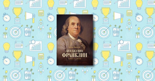 Benjamin Franklin. biografija