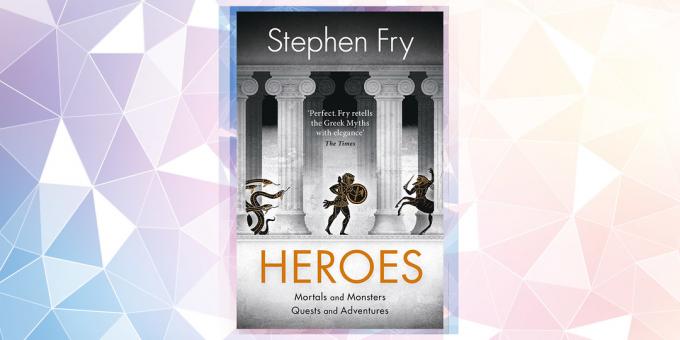 Najbolj pričakovani knjiga v 2019: "Heroes", Stephen Fry