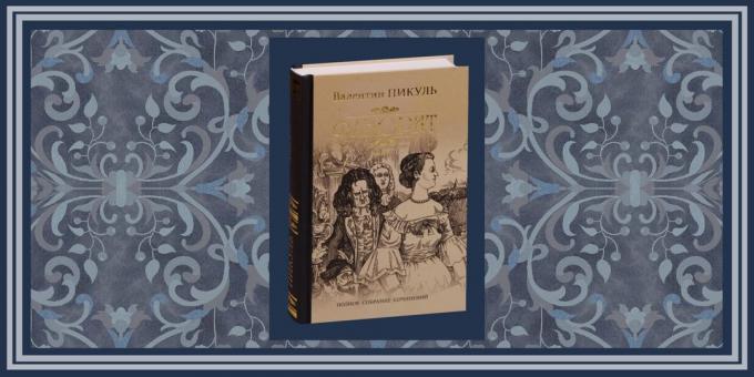 Zgodovinski romani: "Favorite", Valentin Pikul
