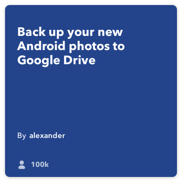 IFTTT Recept: Vnos Android fotografije v Google Drive povezuje android-fotografije na google-pogon